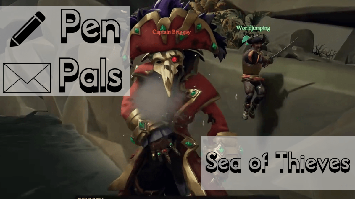 Pen Pals – Sea of Thieves